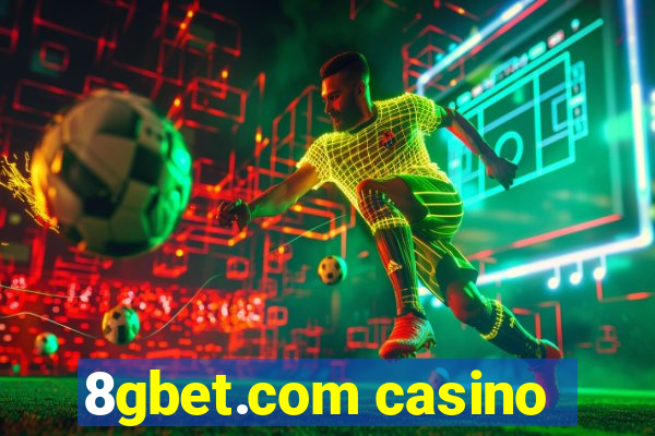 8gbet.com casino